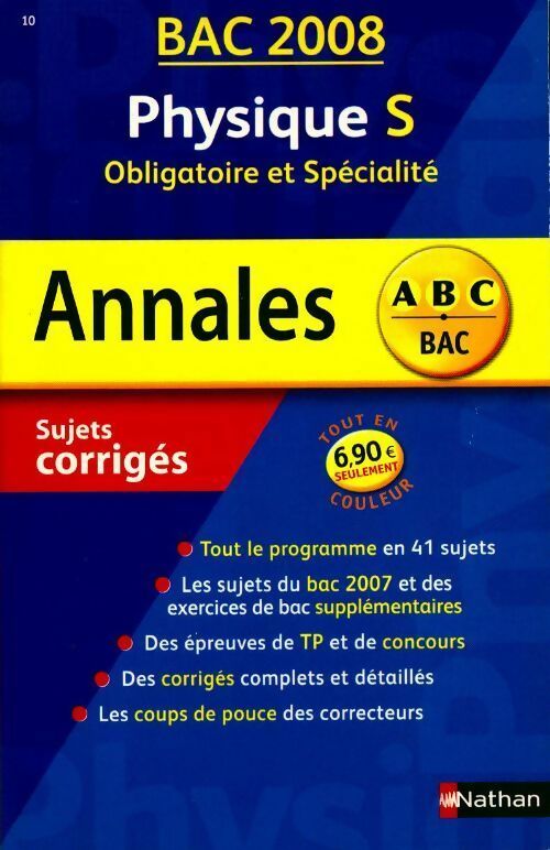 Livrenpoche : Physique Terminale S, obligatoire et spécialité. Sujets corrigés 2008 - Michel Faye - Livre