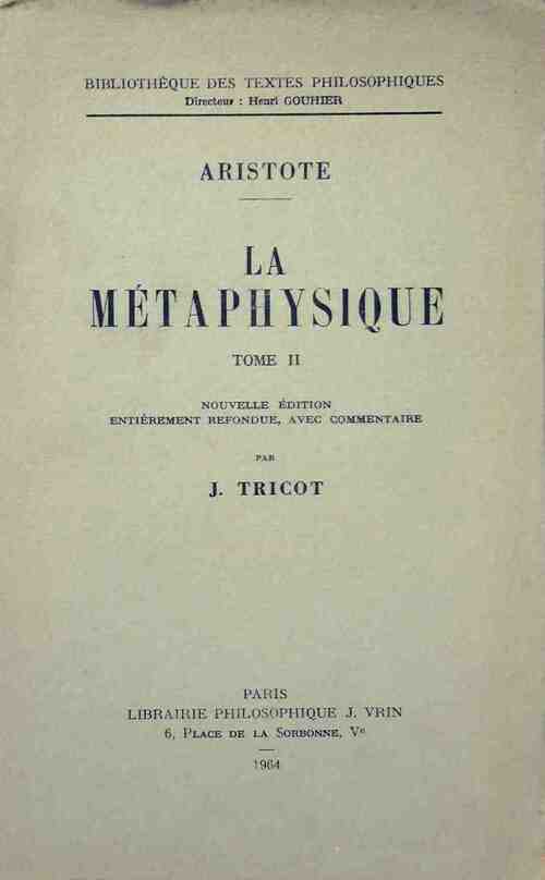 Livrenpoche : La métaphysique Tome II - Aristote - Livre