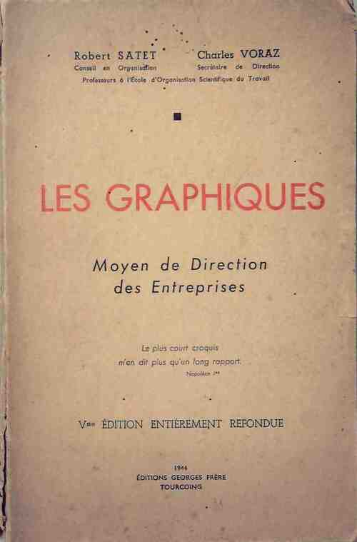 Livrenpoche : Les graphiques. Moyen de direction des entreprises - Charles Voraz, Robert Satet - Livre