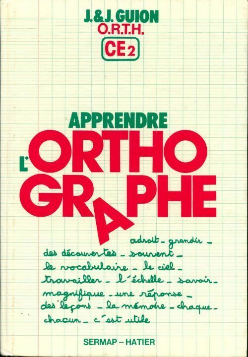 Apprendre l'orthographe CE2 - Jean Guion -  Hatier GF - Livre