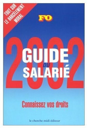 Guide du salarié 2002. Connaissez vos droits - Collectif -  Cherche Midi GF - Livre