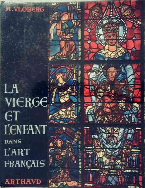 Livrenpoche : La vierge et l'enfant dans l'art français - M. Vloberg - Livre