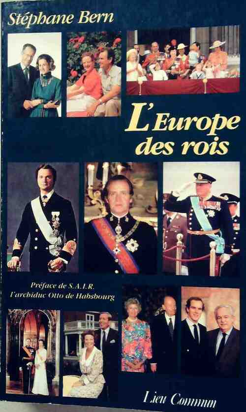 L'europe des rois - Stéphane Bern -  Lieu Commun GF - Livre