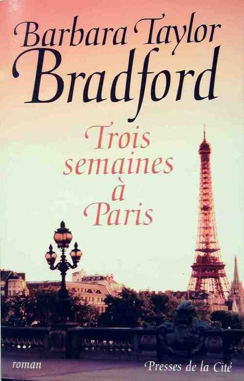 Livrenpoche : Trois semaines à Paris - Barbara Taylor Bradford - Livre