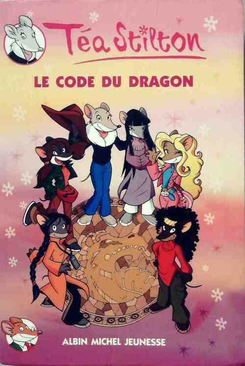 Livrenpoche : Le code du dragon - Téa Stilton - Livre