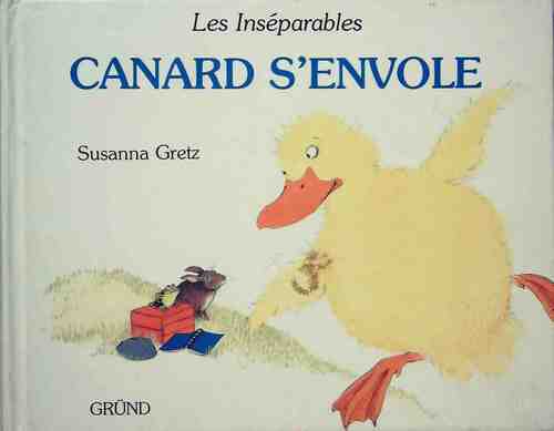 Livrenpoche : Canard s'envole - Susanna Gretz - Livre