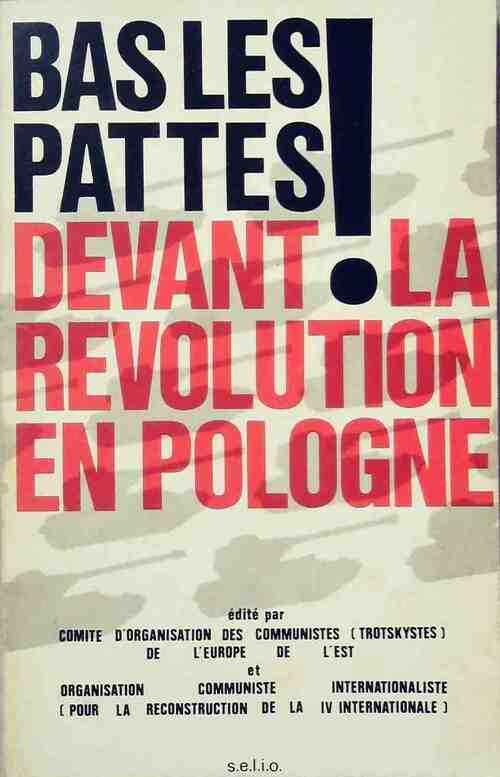 Livrenpoche : Bas les pattes ! Devant la révolution en Pologne - Collectif - Livre