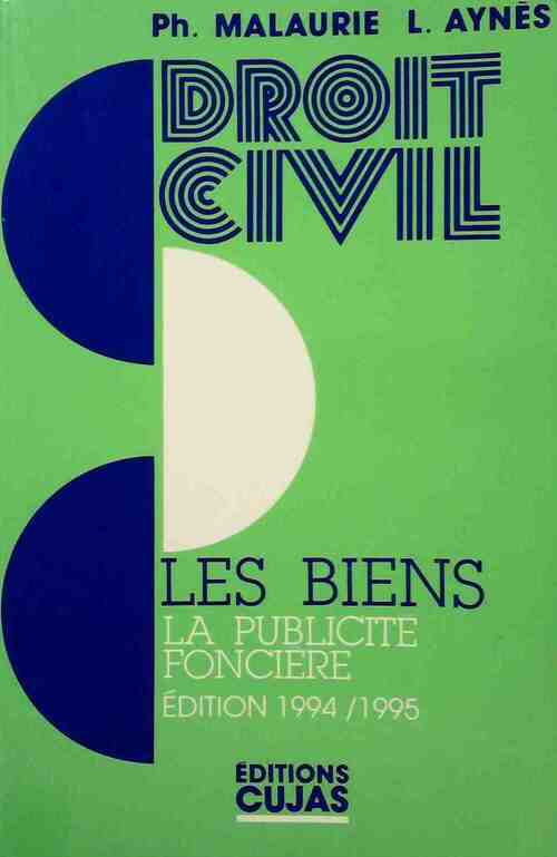 Livrenpoche : Cours de droit civil Tome IV : Les biens, la publicité foncière - Laurent Aynès, Philippe Malaurie - Livre