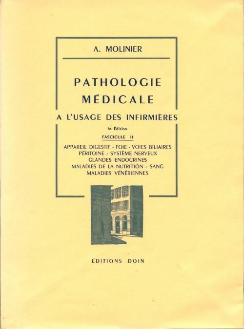 Livrenpoche : Pathologie médicale à l'usage des infirmières Tome II - A. Molinier - Livre
