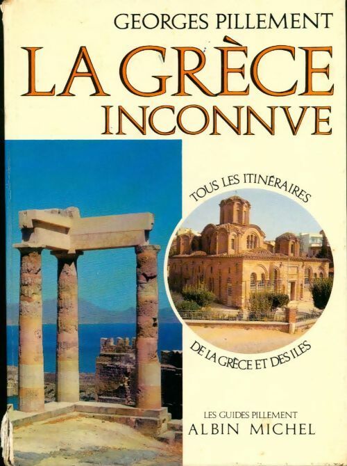 Livrenpoche : La Grèce inconnue - Georges Pillement - Livre