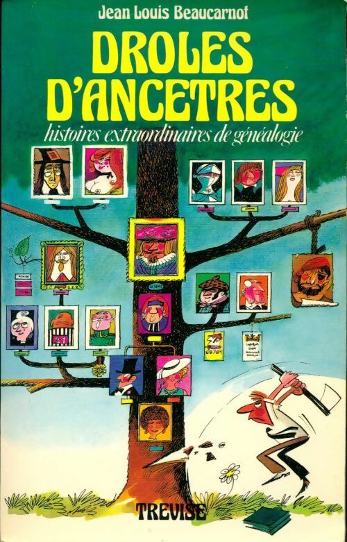 Livrenpoche : Drôles d'ancêtres : Histoires extraordinaires de généalogie - Jean-Louis Beaucarnot - Livre