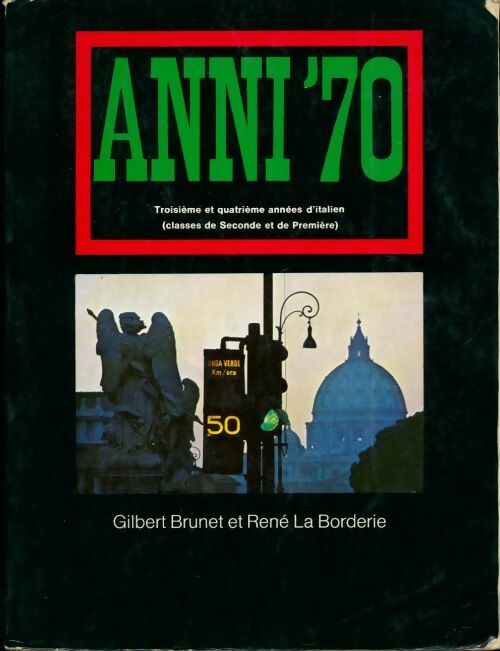 Livrenpoche : Anni'70. troisième et quatrième années d'italien - Gilbert Brunet - Livre