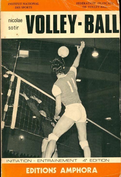Volley-ball - Nicolae Sotir -  Sports et loisirs - Livre