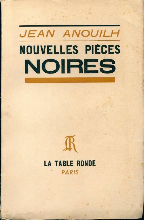 Livrenpoche : Nouvelles pièces noires : Jezabiel / Antigone / Romeo et Jeannette / Médee - Jean Anouilh - Livre