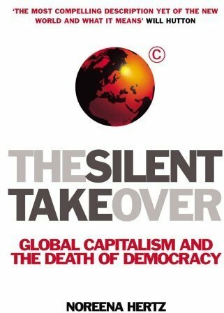 Livrenpoche : The silent takeover - Noreena Hertz - Livre