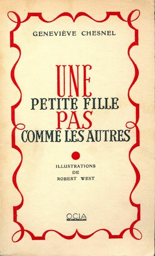 Livrenpoche : Une petite fille pas comme les autres - Geneviève Chesnel - Livre