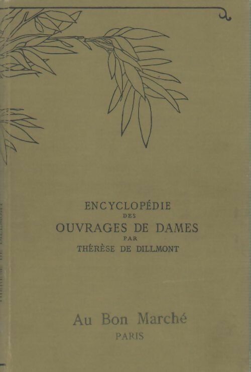 Livrenpoche : Encyclopédie des ouvrages de dames - Thérèse De Dillmont - Livre