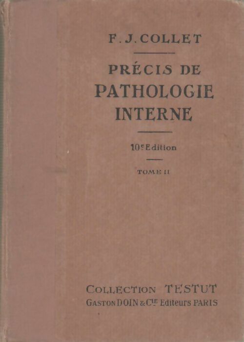 Livrenpoche : Précis de pathologie interne - F.J. Collet - Livre
