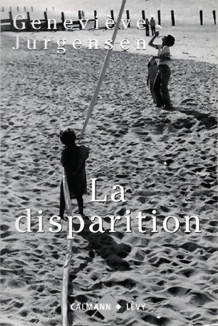 Livrenpoche : La disparition - Geneviève Jurgensen - Livre