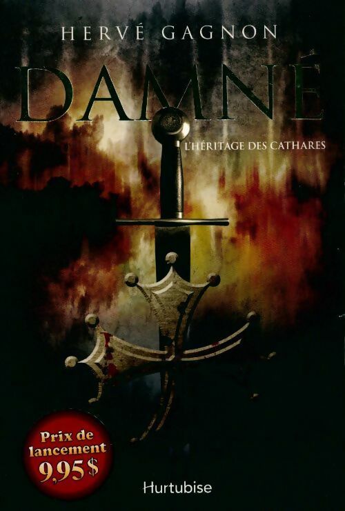 Livrenpoche : Damné Tome I : L'héritage des Cathares - Hervé Gagnon - Livre