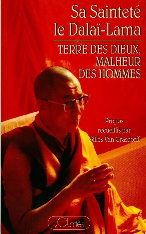 Livrenpoche : Terre des dieux, malheur des hommes - Dalaï-Lama - Livre