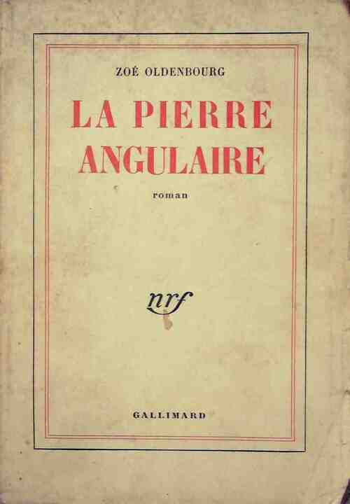 Livrenpoche : La pierre angulaire - Zoé Oldenbourg - Livre