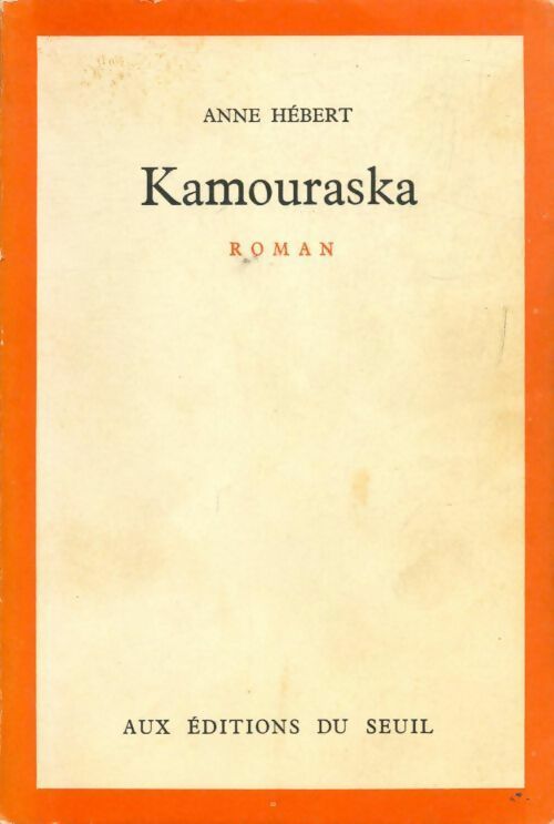 Livrenpoche : Kamouraska - Anne Hébert - Livre