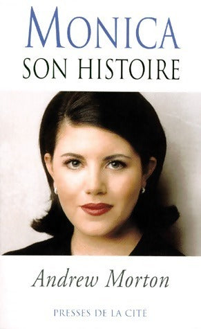 Livrenpoche : Monica, son histoire - Andrew Morton - Livre