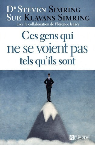 Livrenpoche : Ces gens qui ne se voient pas - Steven Simring, Sue Klavans Smiring - Livre