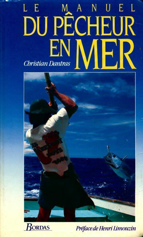 Livrenpoche : Le manuel du pêcheur en mer - Dantras - Livre