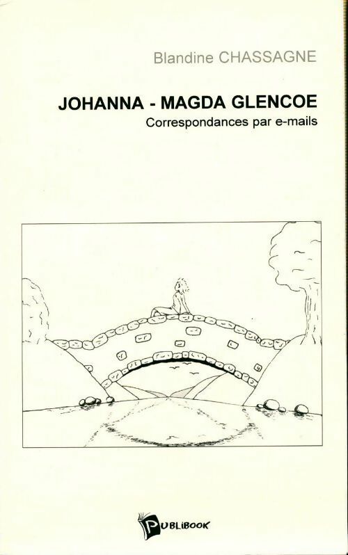 Livrenpoche : Johanna-Magda Glencoe - Blandine Chassagne - Livre