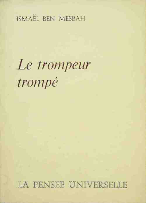 Livrenpoche : Le trompeur trompé - Ismaël Ben Mesbah - Livre