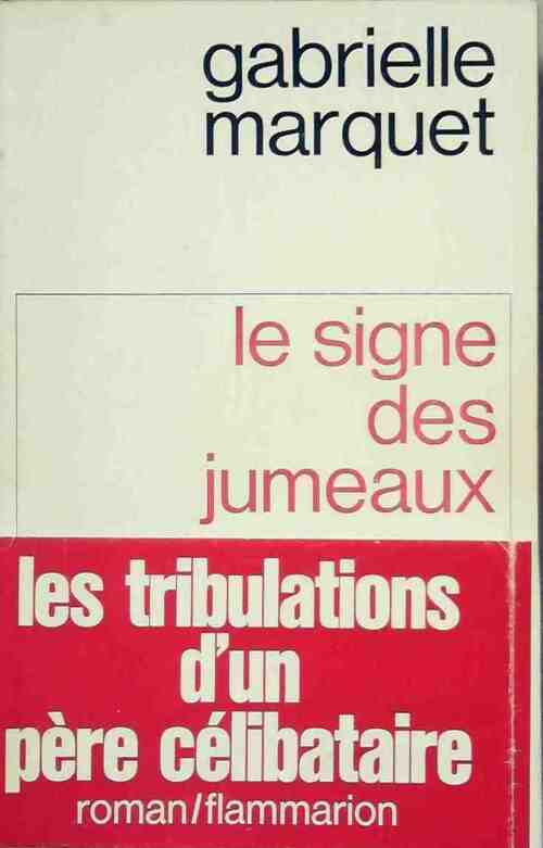 Livrenpoche : Le signe des jumeaux - Gabrielle Marquet - Livre