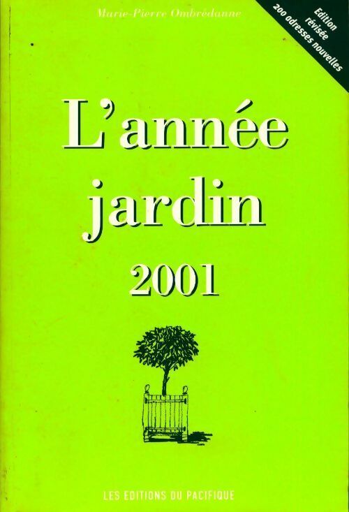 Livrenpoche : L'année jardin 2001 - Marie-Pierre Ombrédanne - Livre