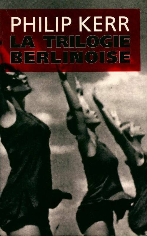 Livrenpoche : La trilogie berlinoise - Philip Kerr - Livre