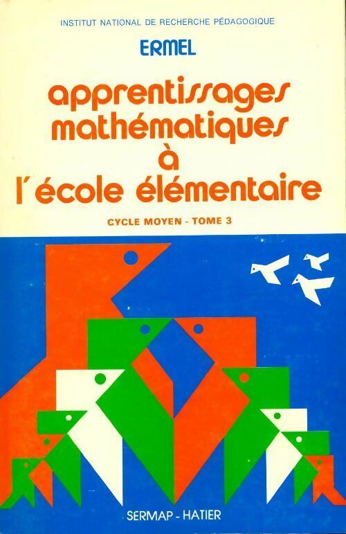 Livrenpoche : Apprendre les mathématiques à l'école élémentaire Tome III - ERMEL - Livre