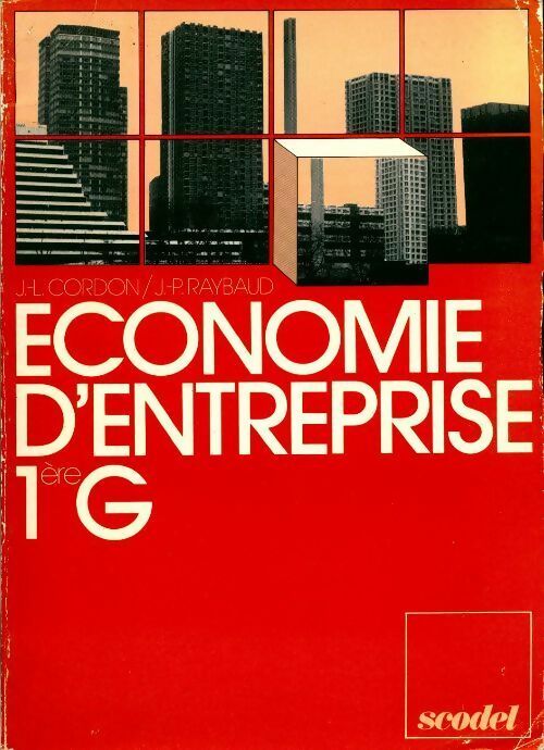 Livrenpoche : Économie d'entreprise 1ère G - J.-L. Cordon, J.-P. Raybaud - Livre