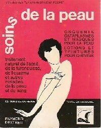 Soins de la peau - Raymond Dextreit - Livre