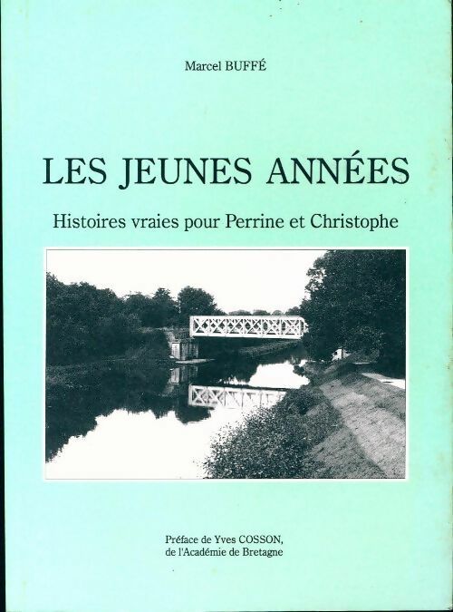 Livrenpoche : Les jeunes années - Marcel Buffé - Livre