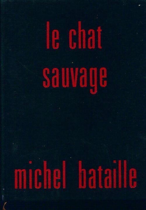 Livrenpoche : Le chat sauvage - Michel Bataille - Livre
