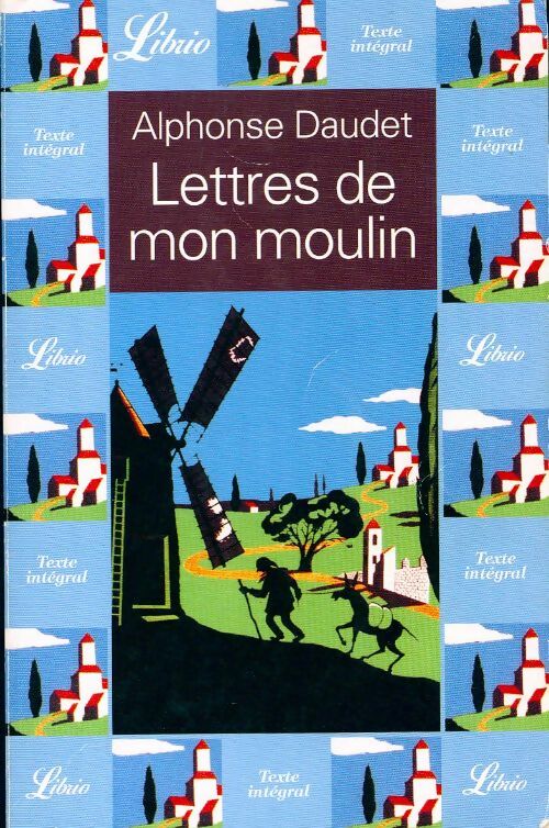 Livrenpoche : Lettres de mon moulin - Alphonse Daudet - Livre