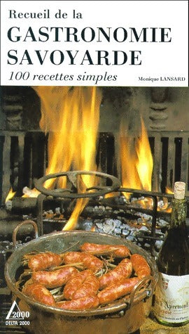 Livrenpoche : Recueil de la gastronomie savoyarde - Monique Lansard - Livre
