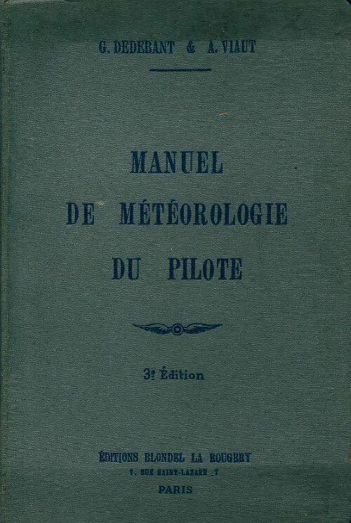 Livrenpoche : Manuel de météorologie du pilote - G. Dedebant - Livre