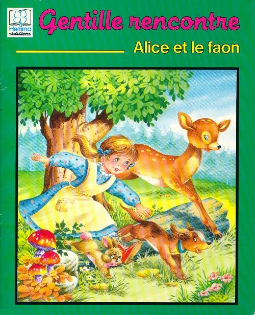 Livrenpoche : Alice et le faon - Renée Rahir - Livre