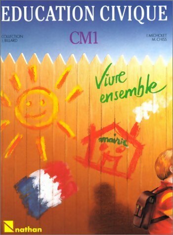 Éducation civique CM1. Vivre ensemble - Isabelle Micholet -  Collection J. Billard - Livre