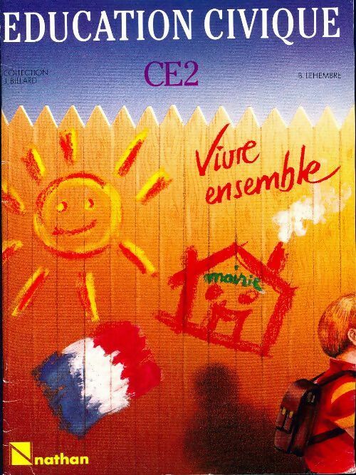 Livrenpoche : Eduction civique CE2. Vivre ensemble - B. Lehembre - Livre