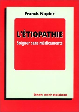 Livrenpoche : L'étiopathie. Soigner sans médicaments - Franck Napier - Livre