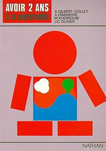 Livrenpoche : Avoir 2 ans à la maternelle - Collectif - Livre
