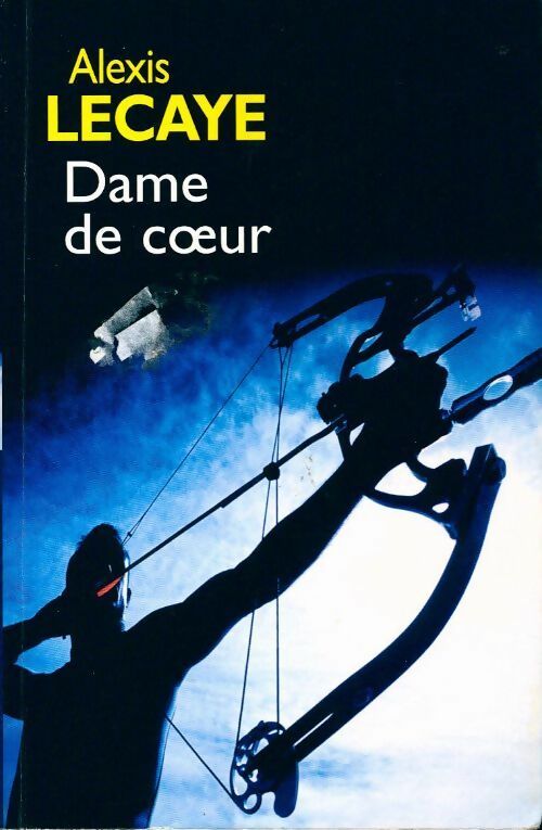 Livrenpoche : Dame de coeur - Alexis Lecaye - Livre