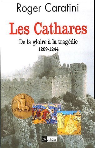 Les cathares - Roger Caratini - Livre